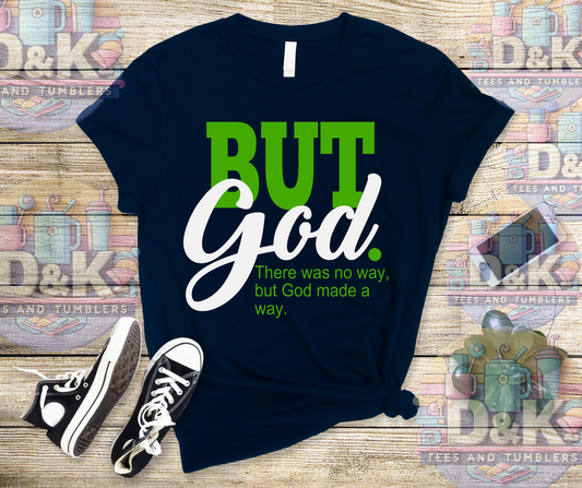 BUT GOD. | When Life Shifts, Faith Speaks T-Shirt